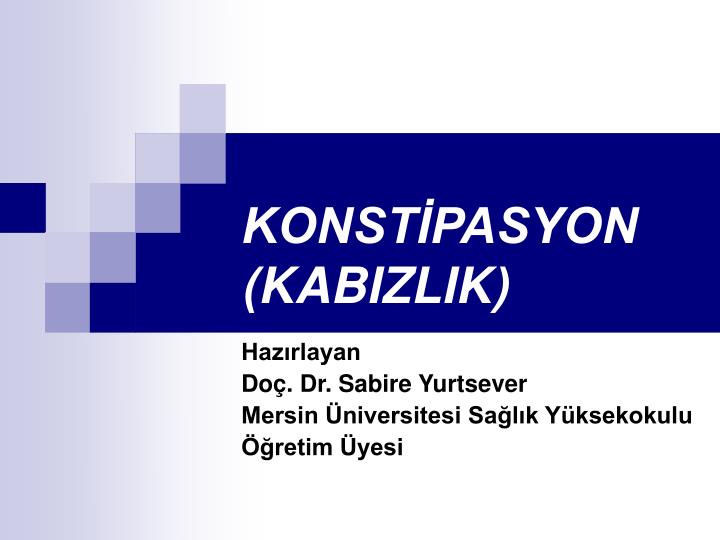 konst pasyon kabizlik