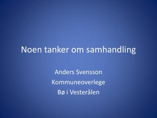 noen tanker om samhandling
