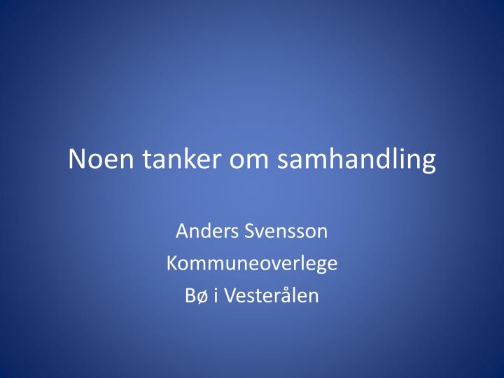 noen tanker om samhandling