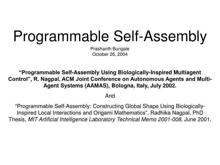 programmable self assembly