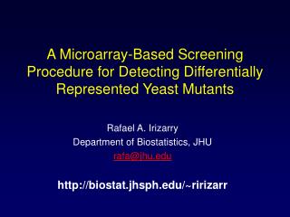 A Microarray-Based Screening Procedure for Detecting Differentially Represented Yeast Mutants