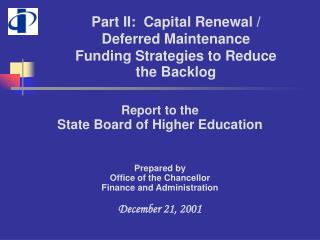 Part II: Capital Renewal / Deferred Maintenance Funding Strategies to Reduce the Backlog