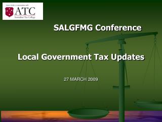 SALGFMG Conference Local Government Tax Updates