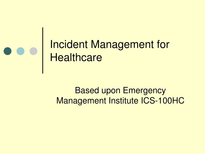 incident management for healthcare