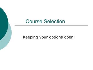 Course Selection