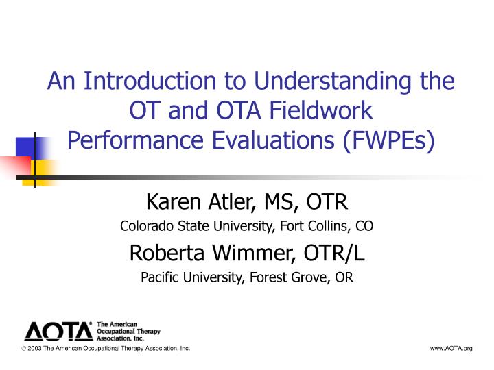 an introduction to understanding the ot and ota fieldwork performance evaluations fwpes