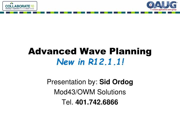 advanced wave planning new in r12 1 1