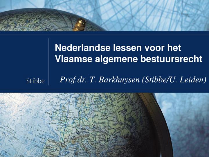nederlandse lessen voor het vlaamse algemene bestuursrecht