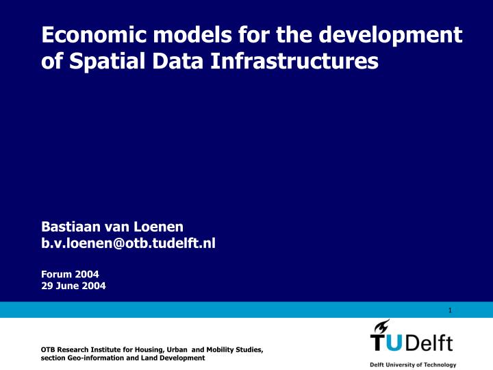 economic models for the development of spatial data infrastructures