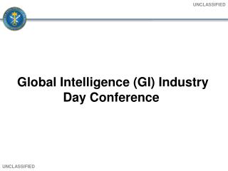 Global Intelligence (GI) Industry Day Conference