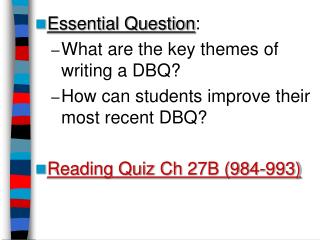 Essential Question : What are the key themes of writing a DBQ?