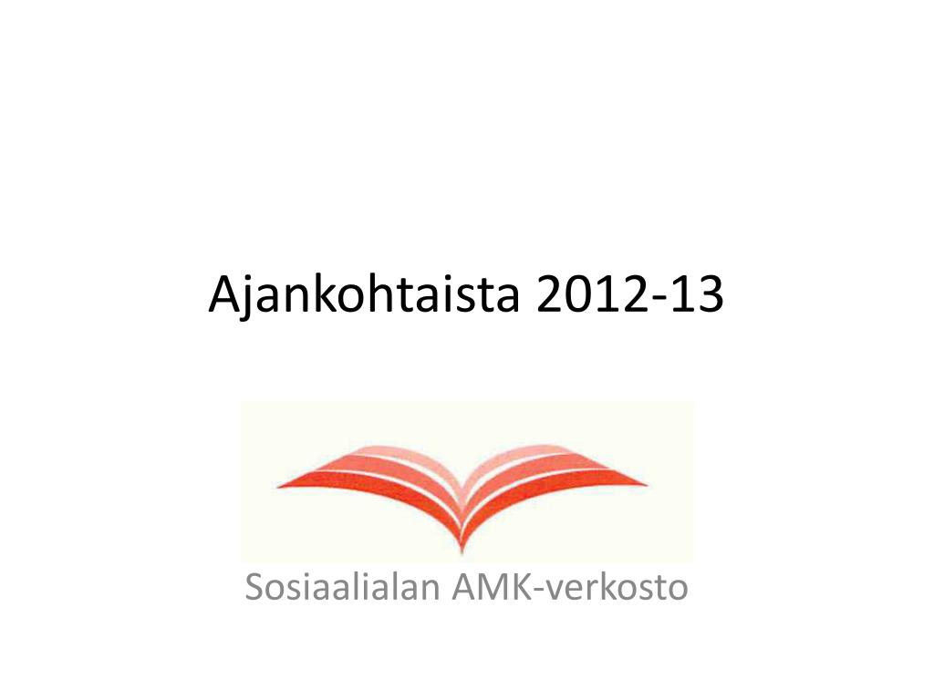 PPT - Ajankohtaista 2012-13 PowerPoint Presentation, free download - ID ...