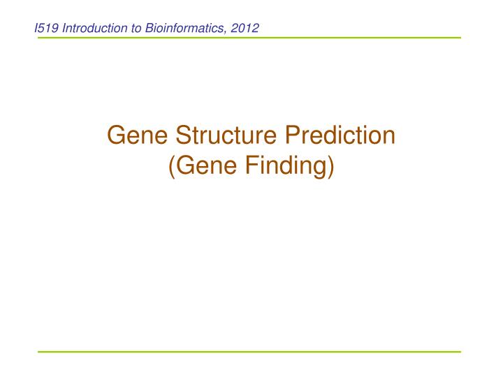 gene structure prediction gene finding