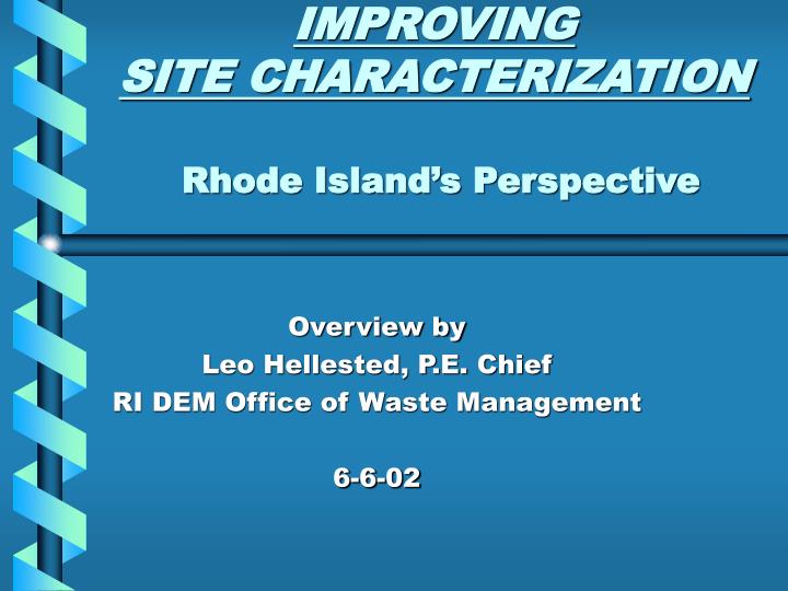 improving site characterization rhode island s perspective