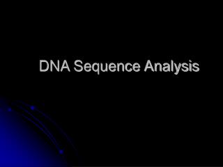 DNA Sequence Analysis