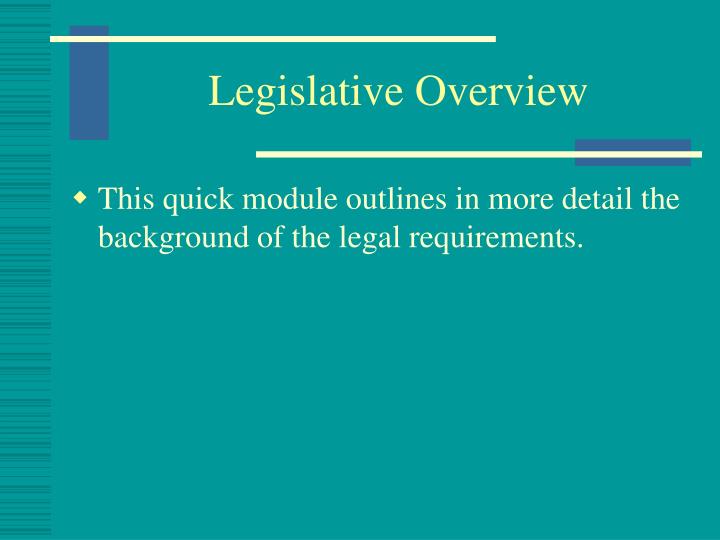 legislative overview