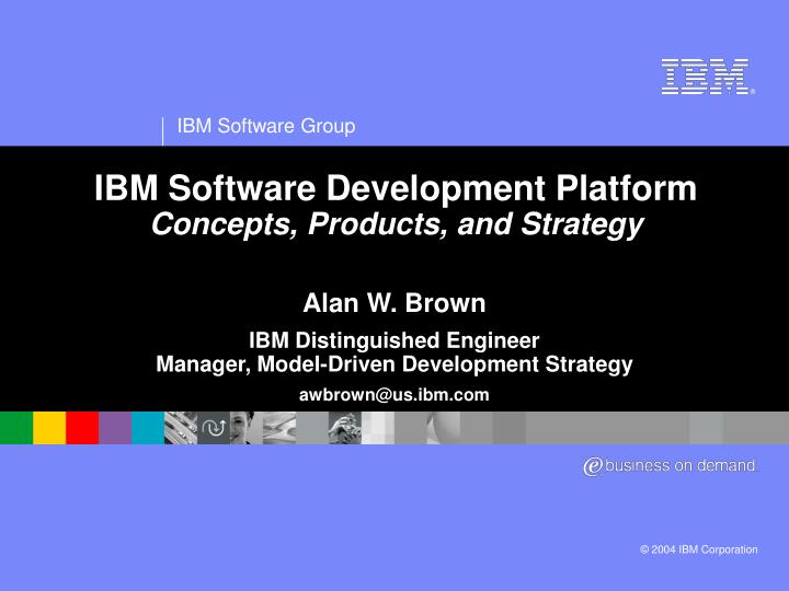 ibm software development platform concepts products and strategy