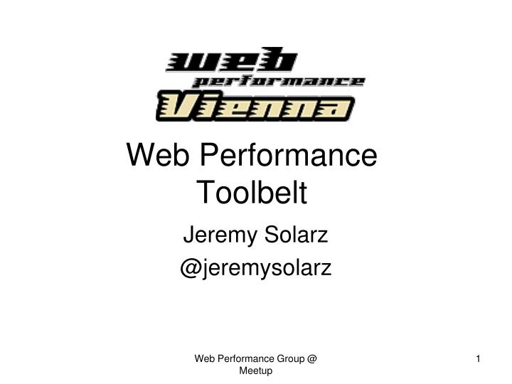 web performance toolbelt