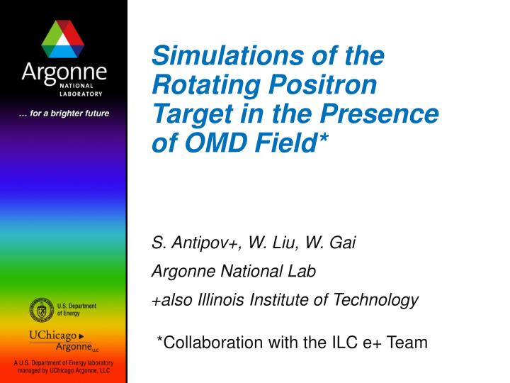 simulations of the rotating positron target in the presence of omd field