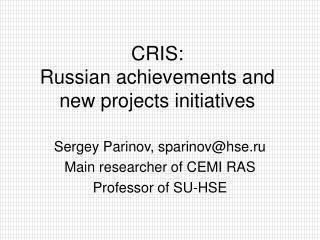 CRIS: Russian achievements and new projects initiatives