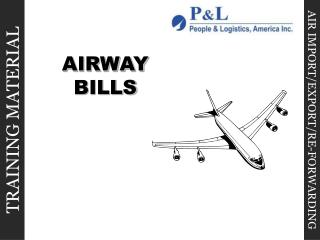 AIRWAY BILLS