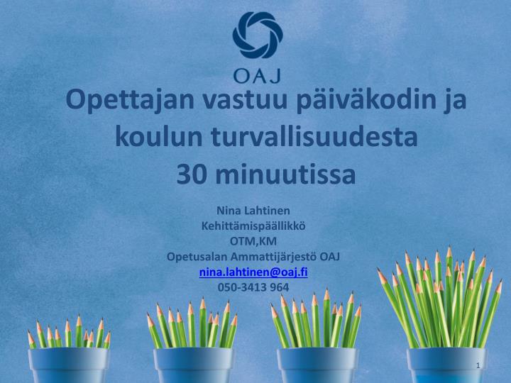 opettajan vastuu p iv kodin ja koulun turvallisuudesta 30 minuutissa