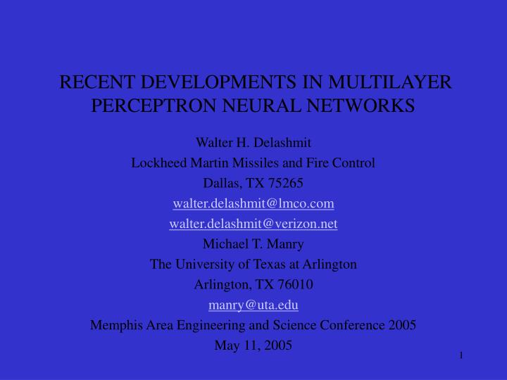 recent developments in multilayer perceptron neural networks