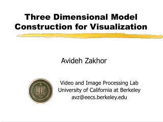 Three Dimensional Model Construction for Visualization