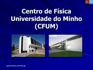 centro de f sica universidade do minho cfum