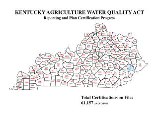 KENTUCKY AGRICULTURE WATER QUALITY ACT Reporting and Plan Certification Progress