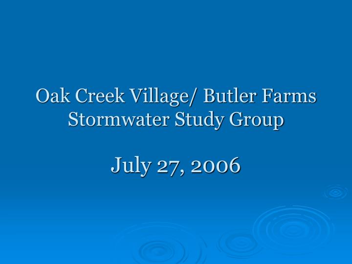 oak creek village butler farms stormwater study group