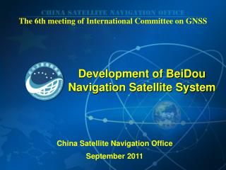 The 6 th meeting of International Committee on GNSS