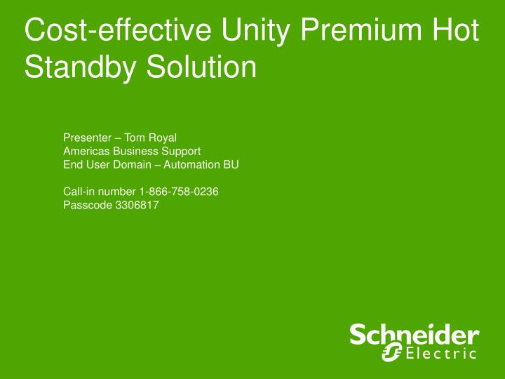 cost effective unity premium hot standby solution