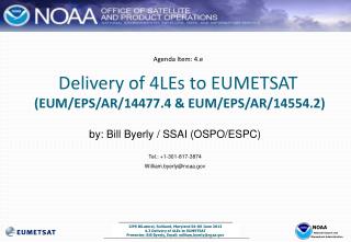 Agenda Item: 4.e Delivery of 4LEs to EUMETSAT (EUM/EPS/AR/14477.4 &amp; EUM/EPS/AR/14554.2)