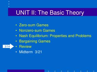 UNIT II: The Basic Theory