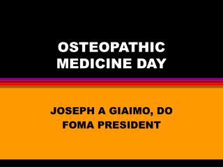 OSTEOPATHIC MEDICINE DAY