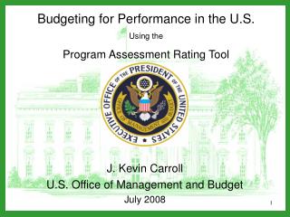 Budgeting for Performance in the U.S. Using the Program Assessment Rating Tool