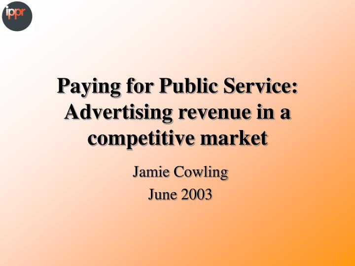 paying for public service advertising revenue in a competitive market