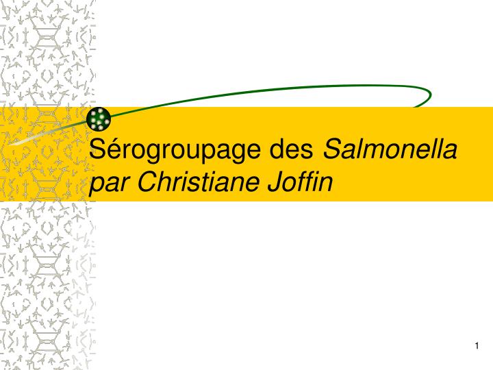 s rogroupage des salmonella par christiane joffin