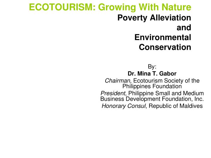 ecotourism growing with nature poverty alleviation and environmental conservation