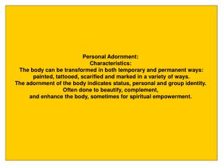 Personal Adornment: Characteristics: