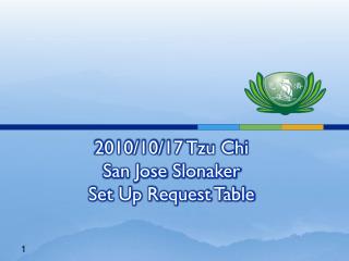 2010/10/17 Tzu Chi San Jose Slonaker Set Up Request Table