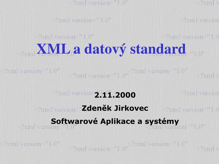 xml a datov standard