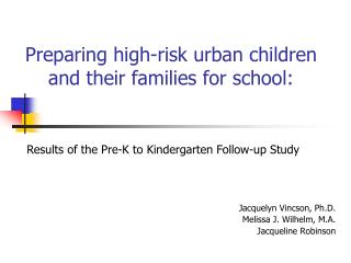 Preparing high-risk urban children and their families for school: