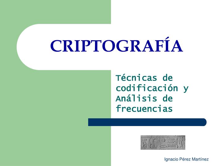 PPT - CRIPTOGRAFÍA PowerPoint Presentation, Free Download - ID:3350680