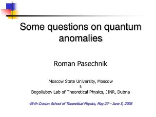 Some questions on quantum anomalies