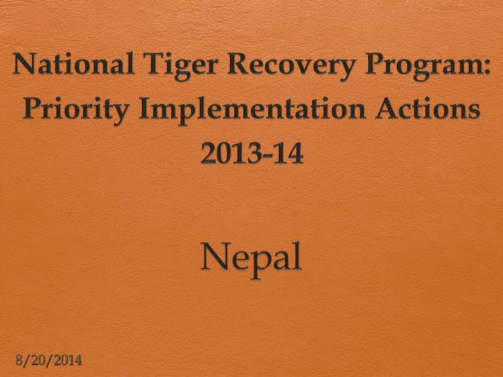 national tiger recovery program priority implementation actions 2013 14