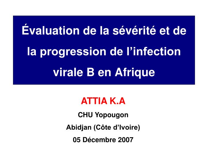 valuation de la s v rit et de la progression de l infection virale b en afrique