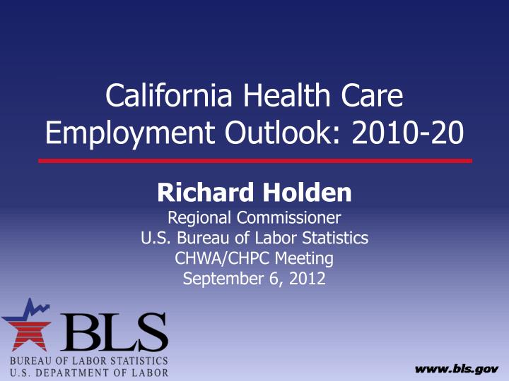 california health care employment outlook 2010 20