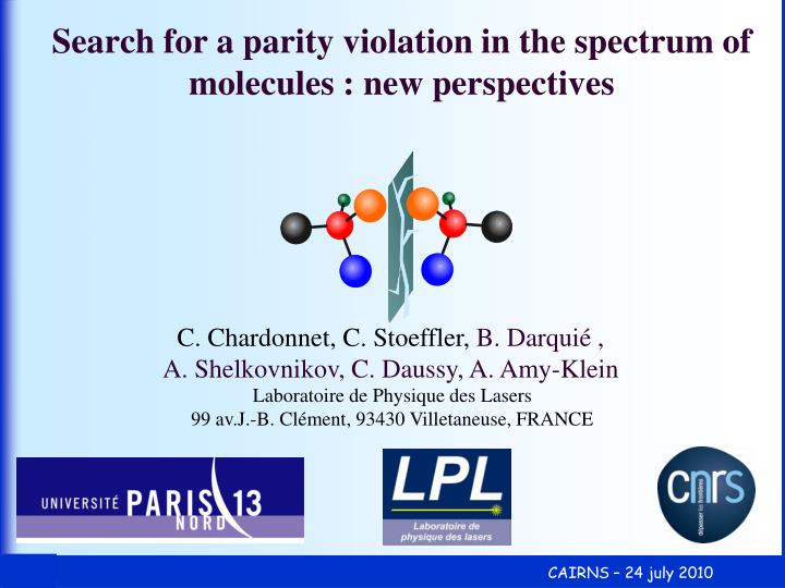 search for a parity violation in the spectrum of molecules new perspectives